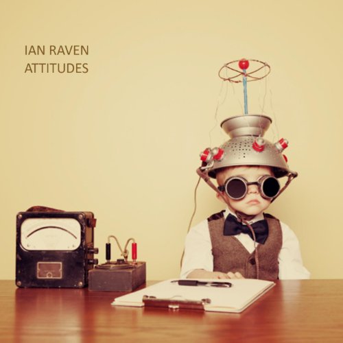 Amazon MusicでIan RavenのAttitudesを再生する