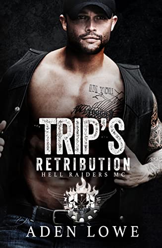 Trip's Retribution: A Hell Raiders MC Romance