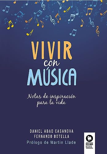 Vivir Con Música: Notas De Inspiración Para La Vida Vivir Con Música: Notas De Inspiración Para La Vida