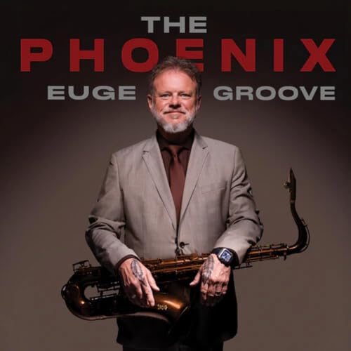 Euge Groove : THE PHOENIX