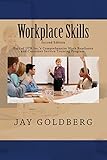 Workplace Skills: Book 2 from DTR Inc.'s Series for Classroom and On the Job Work Readiness Training (Dtr Inc.'s Work Readiness Certification Training)