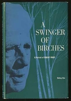 Hardcover A Swinger of Birches: A Portrait of Robert Frost Book