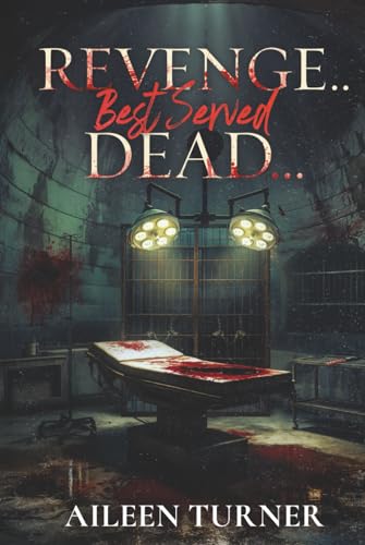 Revenge... Best Served Dead