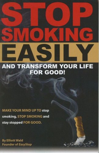 Stop Smoking Easily and Transform Your Life for Good
