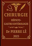  CHIRURGIE HEPATO-GASTRO-ENTEROLOGIE 2025