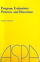 Program Evaluation: Patterns and Directions 0936678089 Book Cover