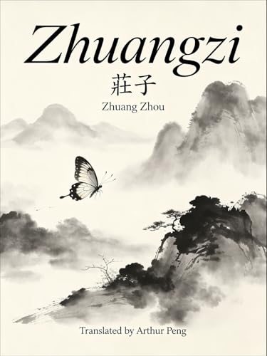 Zhuangzi: 莊子 (The Hundred Schools of Thought)