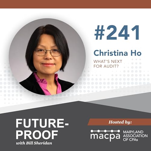 241. What&rsquo;s next for audit? With Christina Ho