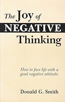 The Joy of Negative Thinking 0962793566 Book Cover