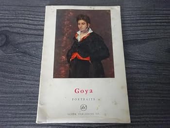 Paperback Goya: Portraits (Petite Encyclopedie De l'art) [French] Book