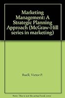 Marketing Management: A Strategic Planning Approach (McGraw-Hill series in marketing) 0070088659 Book Cover