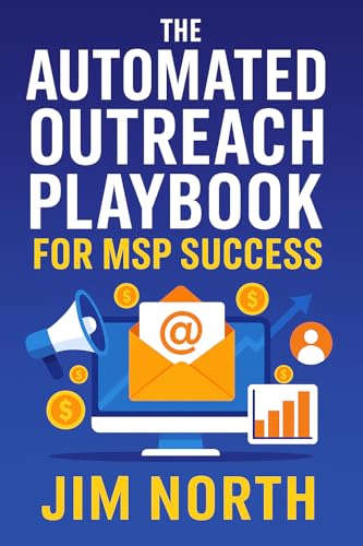 The Automated Outreach Playbook for MSP Success