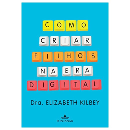 Como criar filhos na era digital