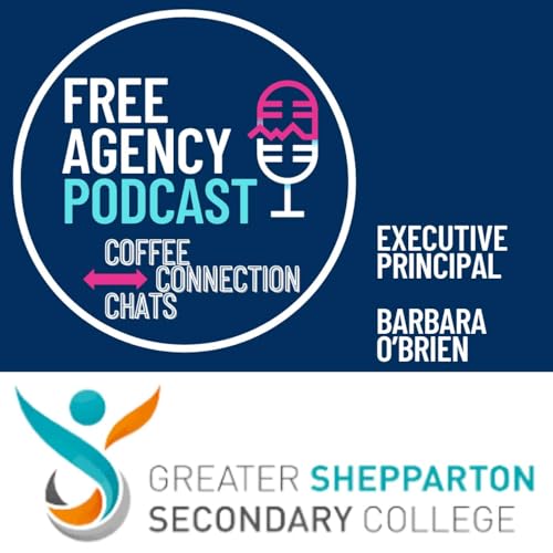 Greater Shepparton Secondary College - Coffee, Connection and Chats - Barbara O'Brien Podcast Por arte de portada