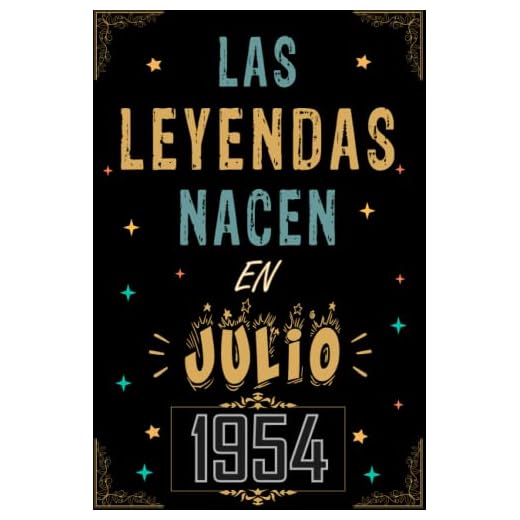 CUADERNO, LAS LEYENDAS NACEN EN JULIO 1954: Regalo de 68 cumpleaños para mujeres y hombres, ideas de 68 cumpleaños... un cumpleaños... divertido, ... regalo de 68 cumpleaños para él/ella.