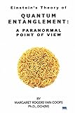 Quantum Entanglement: A Paranormal Point Of View