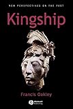 Kingship: The Politics of Enchantmant