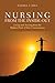 Nursing from the Inside-Out: Living and Nursing from the Highest Point of Your Consciousness: .