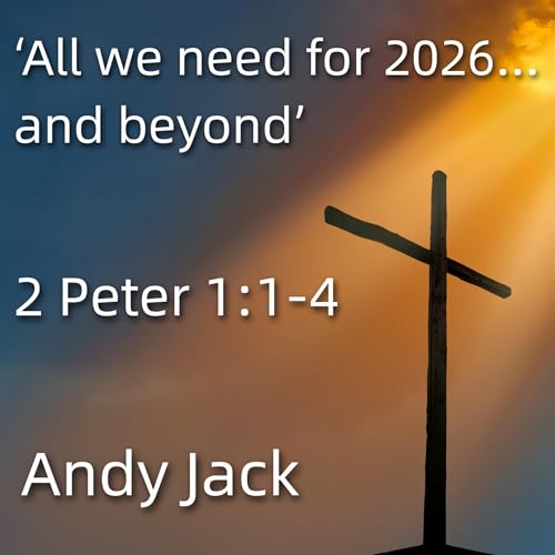 Andy Jack - All We Need for 2026...and Beyond