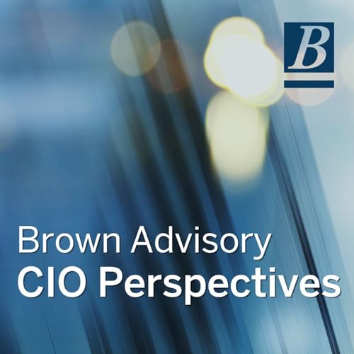 Brown Advisory CIO Perspectives cover art