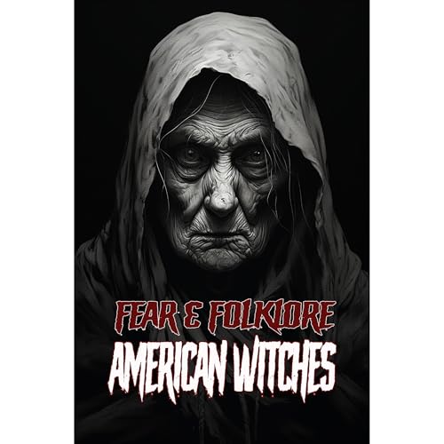 Fear &amp;amp; Folklore: American Witches : Allen Sircy episode artwork