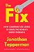 The Fix: How Nations Survive and Thrive in a World in Decline
