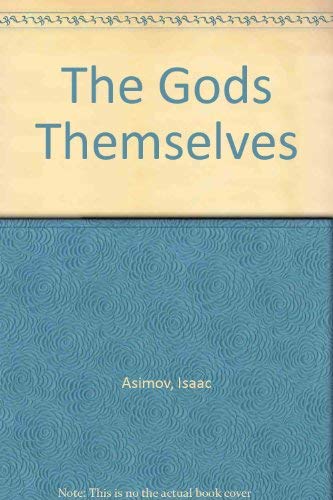 The Gods Themselves 0575036478 Book Cover