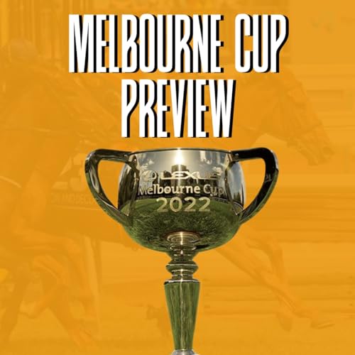 MELBOURNE CUP BETTING PREVIEW 2025 Podcast Por  arte de portada
