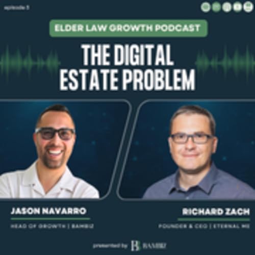 Ep 3. Why Digital Assets Are Changing Estate Planning Forever, With Richard Zach 🤯