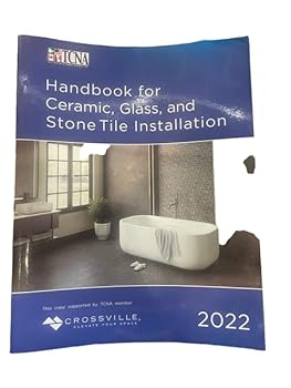 Paperback 2022 TCNA Handbook for Ceramic, Glass, and Stone Tile Installation Book