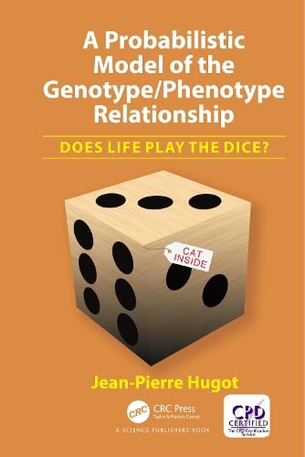 Buy A Probabilistic Model of the Genotype/Phenotype Relationship:: Does Life Play the Dice? — BookShops.in