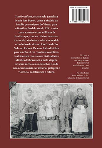 Tutti brasiliani: dos alpes Italianos ao Brasil, fragmentos memória de 300 anos dos Bortot