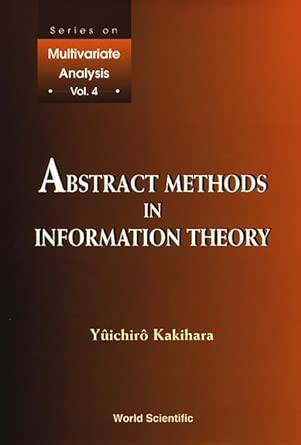 Abstract Methods in Information Theory: 4 Illustrated Edition book cover
