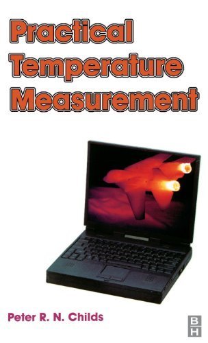 Practical Temperature Measurement by Peter R. N. Childs BSc.(Hons) D.Phil C.Eng F.I.Mech.E. (2001-11-13)