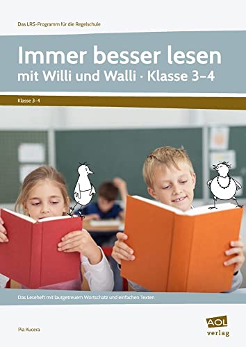  Immer besser lesen mit Willi und Walli - Kl. 3-4: Das Leseheft mit lautgetreuem Wortschatz und einfachen Texten (3. und 4. Klasse)
