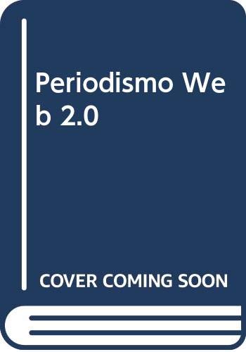 PERIODISMO WEB 2,0 (CIENCIAS DE LA COMUNICACION)