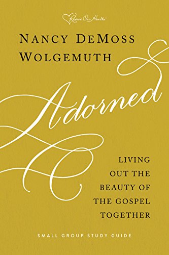 Adorned Study Guide: Living Out the Beauty of the Gospel Together
