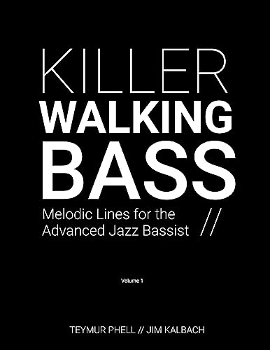 Photo de Killer Walking Bass: Melodic Lines for the Advanced Jazz Bassist