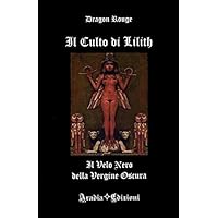 Il culto di Lilith. Il velo nero della Vergine Oscura