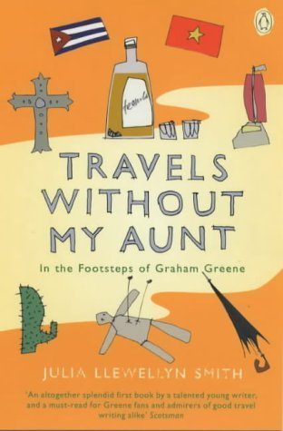 Travels without My Aunt: In the Footsteps of Gr... 0140271015 Book Cover