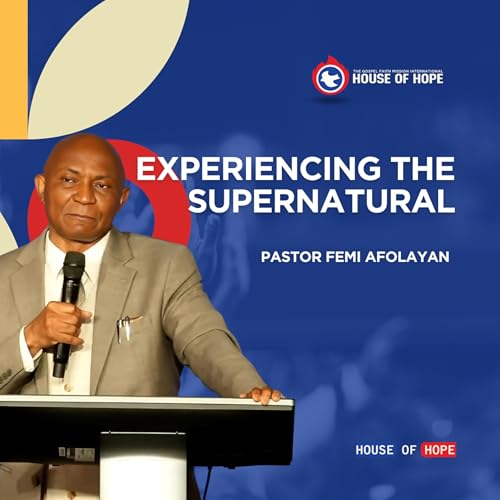 Experiencing the Supernatural | Pastor Femi Afolayan Podcast Por  arte de portada
