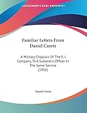 Familiar Letters From Daniel Corrie: A Military Chaplain Of The E. I. Company, To A Subaltern Officer In The Same Service (1856)