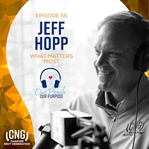 Jeff Hopp: EP. 56 - What Matters Most