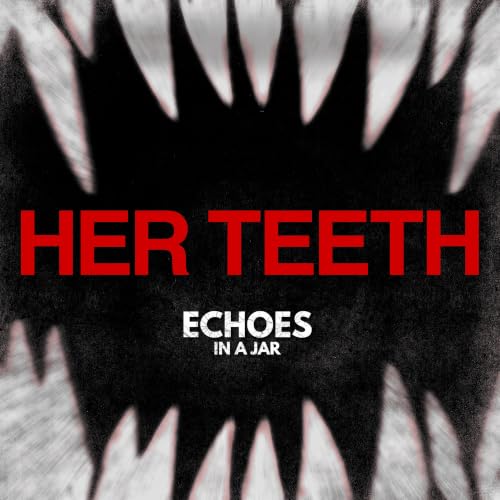 Her Teeth (Halloween '25)