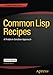 Produktbild Common Lisp Recipes: A Problem-Solution Approach