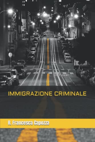 Immigrazione Criminale