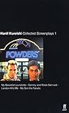 Collected Screenplays: My Beautiful Laundrette, Sammy and Rosie Get Laid, London Kills Me, My Son the Fanatic Volume 1 (v. 1) by Hanif Kureishi (2002-04-08) - Hanif Kureishi