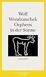  Orpheus in der Sonne: Gedichte