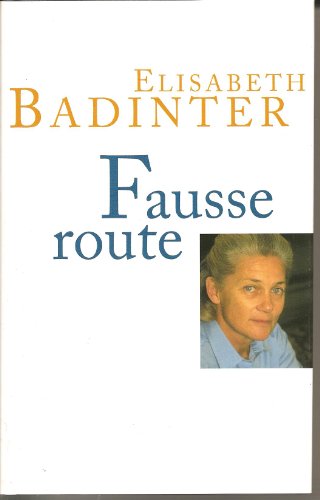 Fausse route [French] 2744168912 Book Cover