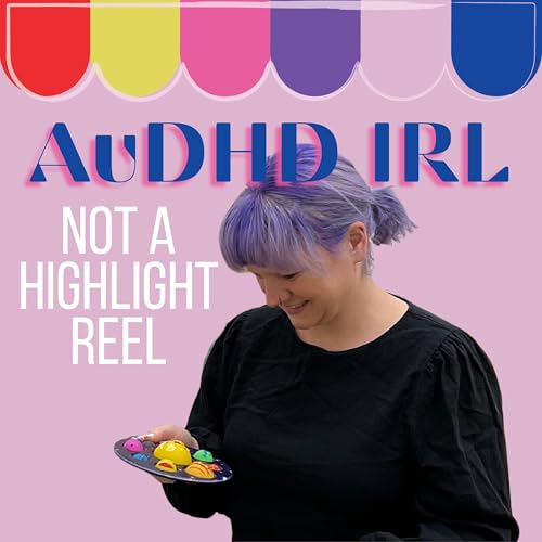AuDHD IRL (not a highlight reel) copertina